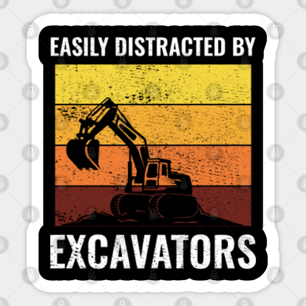 Excavator Heavy Equipment Operator Vintage Retro Funny Sayings
